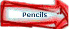 Pencils